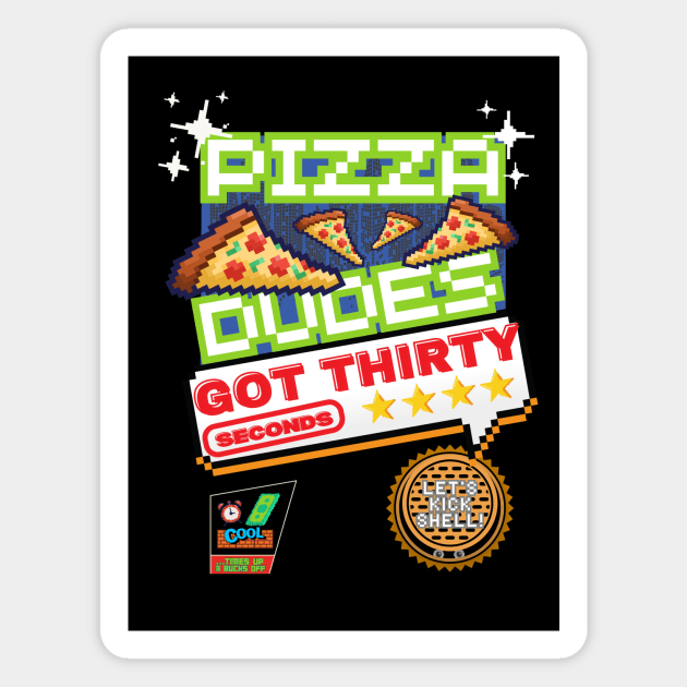 Pizza Dudes Got 30 Seconds Magnet by Retro Meowster